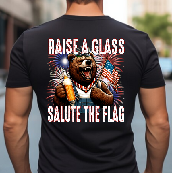 Raise A Glass Salute The Flag Bear - DTF Transfer