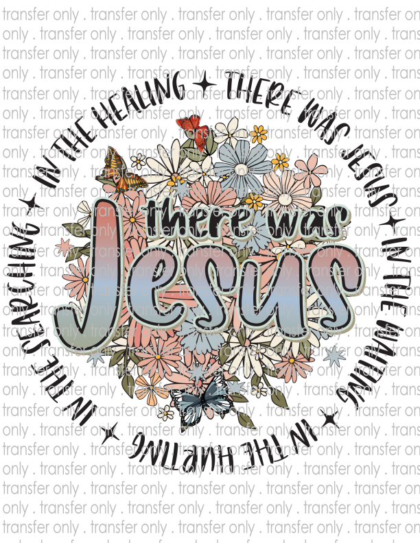 There Was Jesus Waterslide Sublimation Transfers Sticky Fingers Vinyl And Transfers