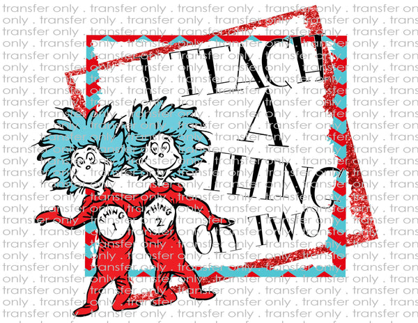 Teach Thing One & Two - Waterslide, Sublimation Transfers
