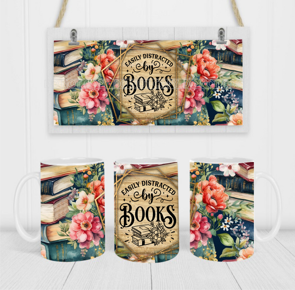 Easily Distracted By Books - Coffee Mug Wrap - Sublimation Transfers