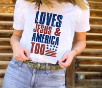 Loves Jesus & America Too - DTF Transfer