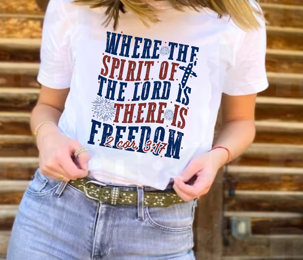 Where The Spirit Of The Lord Is There Is Freedom - DTF Transfer