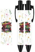 I Am Not A Hot Mess I'm A Spicy Disaster - Sublimation Pen Wrap