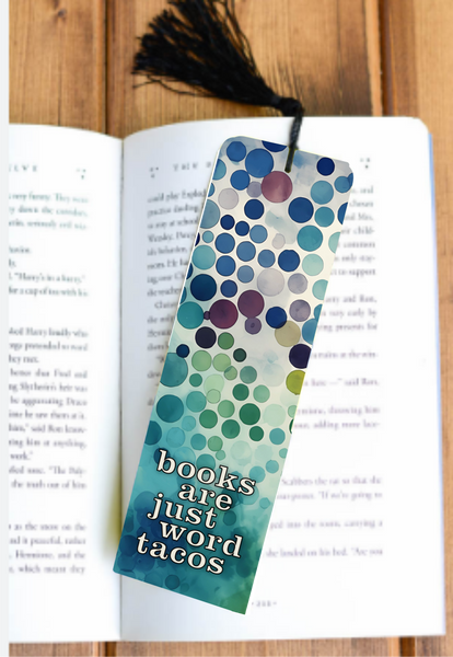 Books Are Just Word Tacos - Bookmark - Sublimation Transfer