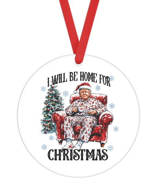 I'll Be Home For Christmas  - Christmas Ornament -  UV DTF Decals