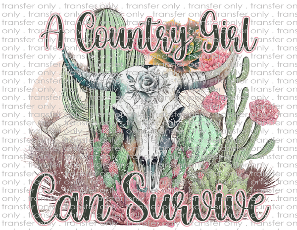 Country Girl Can Survive - Waterslide, Sublimation Transfers