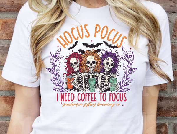 Hocus Pocus I Need Coffee To Focus - DTF Transfer