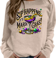 Sip Happens It's Mardi Gras - DTF Transfer