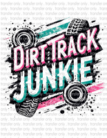 Dirt Track Junkie - Waterslide, Sublimation Transfers