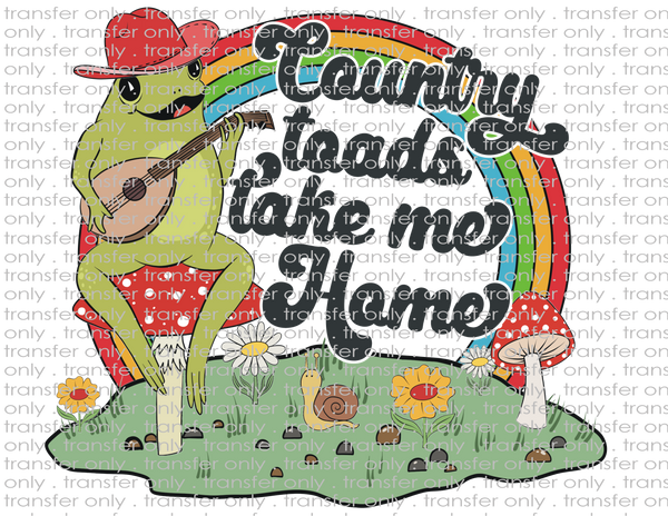 Country Toads Take Me Home - Waterslide, Sublimation Transfers