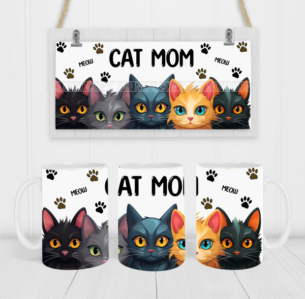 Cat Mom - Coffee Mug Wrap - Sublimation Transfers