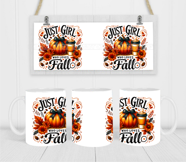 Just A Girl Who Loves Fall - Coffee Mug Wrap - Sublimation Transfers