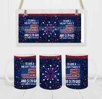 I'd Love A Mean Tweet & $1.79 Gas Right Now Trump - Coffee Mug Wrap - Sublimation Transfers