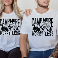 Camp More Worry Less - Screen Print Transfer