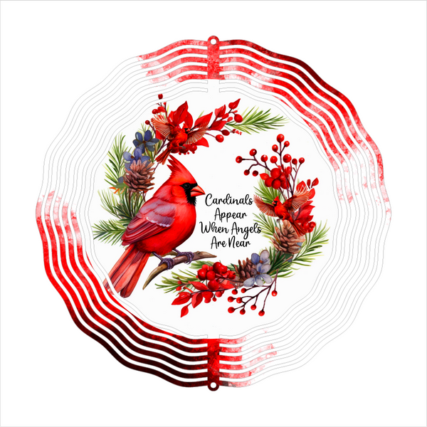 Cardinals Appear When Loved Ones Are Near - Wind Spinner - Sublimation Transfers