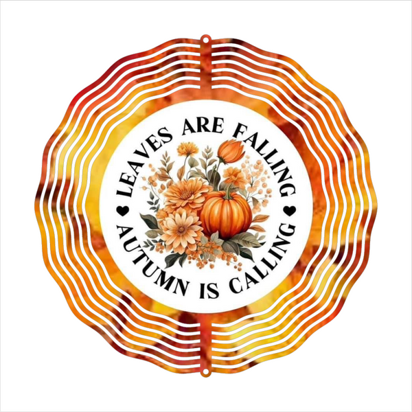 Leaves Are Falling Autumn Is Calling - Wind Spinner - Sublimation Transfers