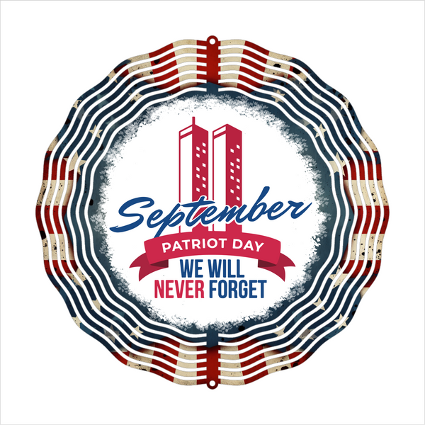 Sept. 11 Patriots Day - Wind Spinner - Sublimation Transfers