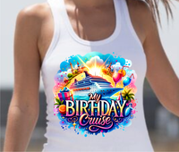 My Birthday Cruise - DTF Transfer