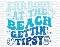 Erybody At The Beach Getting Tipsy - Waterslide, Sublimation Transfers