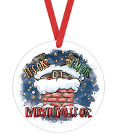 It's OK, I'm OK, Everything's OK - Christmas Ornament -  UV DTF Decals