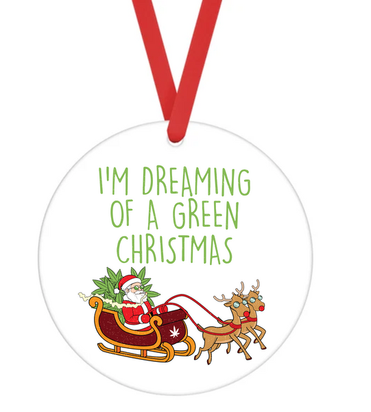 I'm Dreaming Of A Green Christmas - Christmas Ornament -  UV DTF Decals