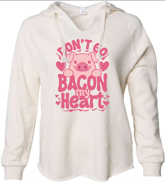 Don't Go Bacon My Heart - DTF Transfer