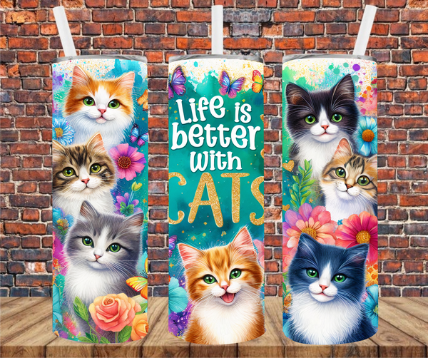 Life Is Better With Cats - Tumbler Wrap - Sublimation Transfers