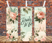 Bride To Be  - Tumbler Wrap - Sublimation Transfers