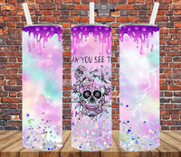 Can You See The Fuck You In My Smile - Tumbler Wrap Sublimation Transfers