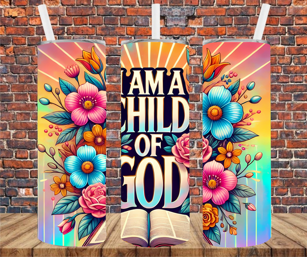 I Am A Child Of God - Tumbler Wrap - Sublimation Transfers