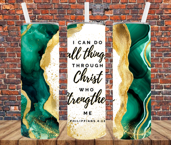 I Can Do All Things Through Christ Who Strengthens Me - Tumbler Wrap - Sublimation Transfers