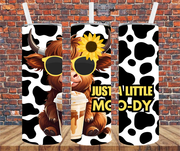 Just A Little Moo-dy - Tumbler Wrap - Sublimation Transfers