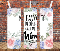 My Favorite People Call Me Mimi - Tumbler Wrap - Sublimation Transfers