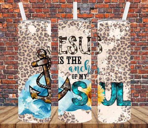 Jesus is My Anchor of My Soul - Tumbler Wrap Sublimation Transfers