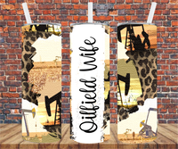 Oil Field Wife - Tumbler Wrap - Sublimation Transfers