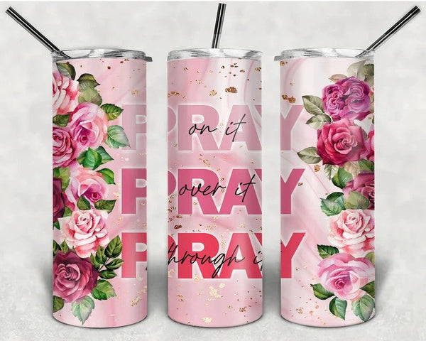 Pray Over, Through  - Tumbler Wrap Sublimation Transfers