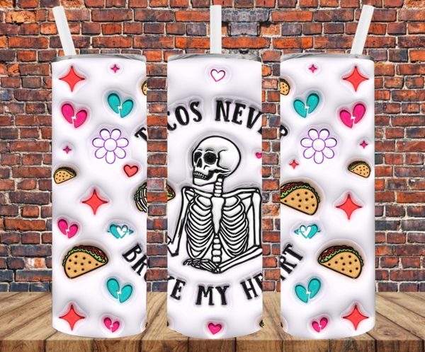 Tacos Never Broke My Heart - Tumbler Wrap - Sublimation Transfers