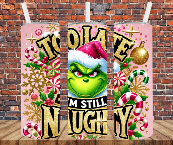 Too Late I'm Still Naughty Character - Tumbler Wrap - Sublimation Transfer