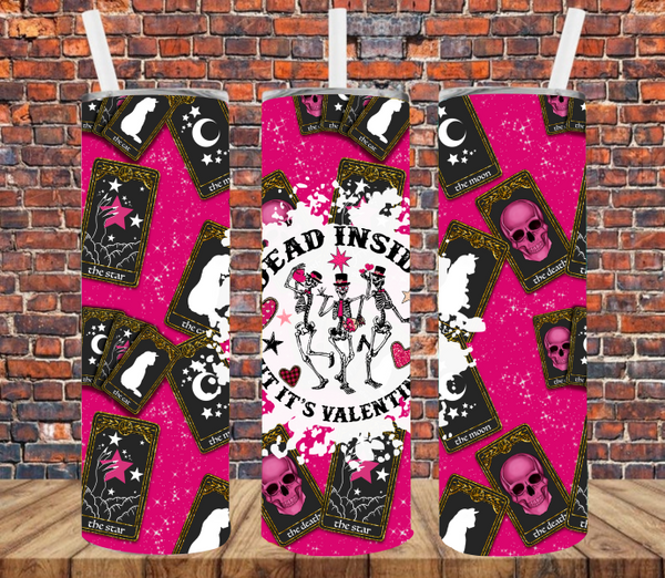 Dead Inside but It's Valentine's - Tumbler Wrap Sublimation Transfers