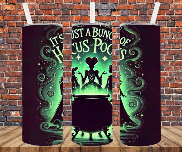 It's Just A Bunch Of Hocus Pocus - Tumbler Wrap - Sublimation Transfers