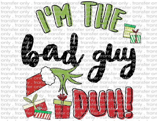 I'm The Bad Guy, Duh - Waterslide, Sublimation Transfers