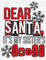 Dear Santa It's My Sister's Fault - Waterslide, Sublimation Transfers