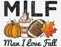 MILF Man I Love Fall - Waterslide, Sublimation Transfers