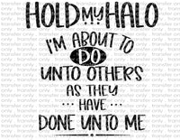 Hold onto Halo - Waterslide, Sublimation Transfers