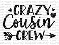 Crazy Cousin Crew - Waterslide & Sublimation Transfers