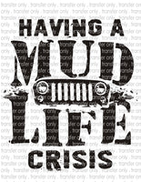 Mud Life Crisis - Waterslide, Sublimation Transfers