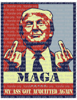 MAGA Acquitted Again - Waterslide, Sublimation Transfers