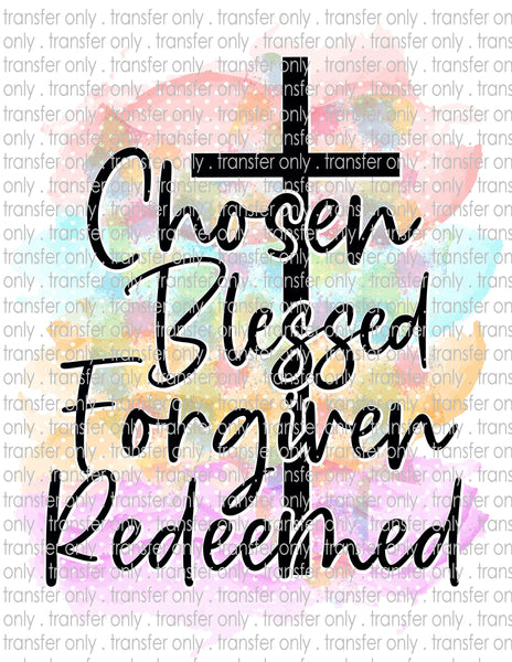 Chosen Blessed Redeemed - Waterslide, Sublimation Transfers