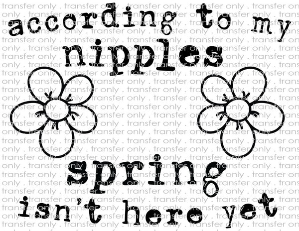 According to My Nipples - Waterslide, Sublimation Transfers