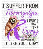 Fibromyalgia Awareness - Waterslide, Sublimation Transfers